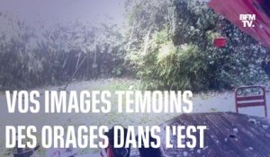 Vos images témoins des orages dans l'est de la France