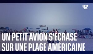 Un petit avion s'écrase sur une plage américaine