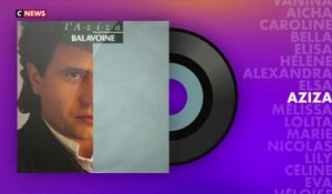 «L’Aziza» de Daniel Balavoine : Les prénoms en chansons