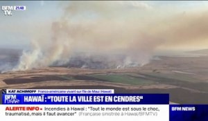 Incendies à Hawaï: "On n'a eu que 5 minutes pour s'échapper", témoigne une habitante franco-américaines de Lahaina, sur l'île de Maui