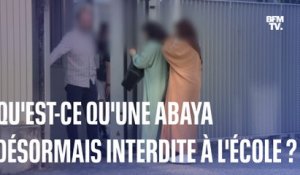 Robe comme les autres ou tenue religieuse: qu'est-ce que l'abaya désormais interdite à l'école?