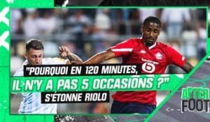 Rijeka 1-1 Lille : "Pourquoi en 120 minutes il n'y a pas 5 occasions ?" s'étonne Riolo
