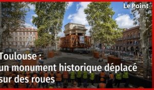Toulouse : un monument historique déplacé sur des roues