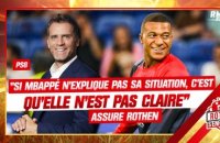 PSG : "Si Mbappé n'explique pas sa situation personnelle, c'est qu'elle n'est pas claire" assure Rothen