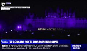 Les images du concert royal d'Imagine Dragons au château de Chambord