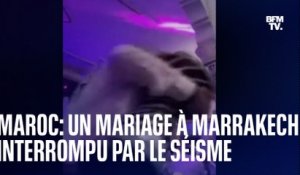 Séisme au Maroc: les images d'un mariage interrompu par les premières secousses