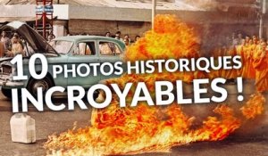10 Photos Historiques INCROYABLES !