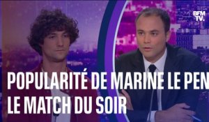 LE MATCH DU SOIR - Popularité de Marine Le Pen et appel de Fabien Roussel à "envahir les préfectures"
