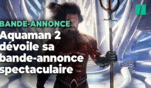Aquaman 2 dévoile sa bande-annonce spectaculaire
