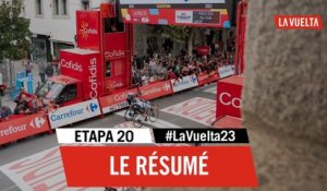 Le Résumé Long - Étape 20 - La Vuelta 2023