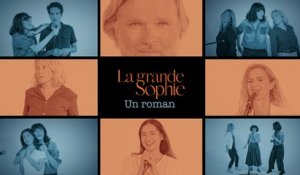 La Grande Sophie - Un roman