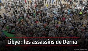 Libye : les assassins de Derna