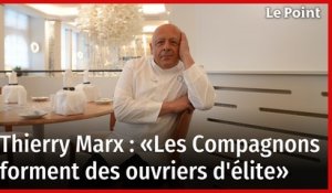 Thierry Marx : «Les Compagnons forment des ouvriers d'élite»