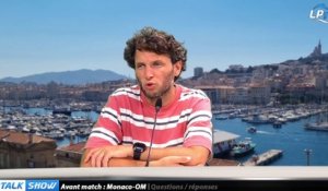 Talk show partie 4 : Monaco-OM : avant-match