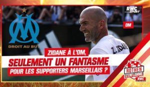 OM : Les Marseillais sont-ils condamnés à vivre avec le fantasme Zidane ?
