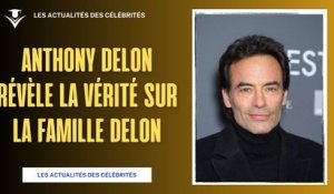 Anthony Delon Révèle la Vérité sur la Famille Delon