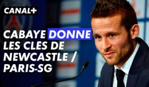 L'interview de Yohan Cabaye avant Newcastle / PSG