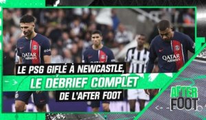 Newcastle 4-1 PSG : Le débrief complet de l'After Foot