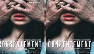 VIDEO: « Le consentement »: synopsis et bande-annonce