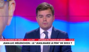 L'édito de Gauthier Le Bret : «Jean-Luc Mélenchon : le «Jean-Marie Le Pen» de 2023 ?»