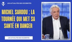 Michel Sardou : La Tournée Qui Met Sa Santé en Danger