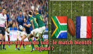 France-Afrique du sud : le match bientôt rejoué ?