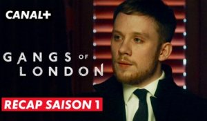 Gangs of London | Récap saison 1| CANAL+