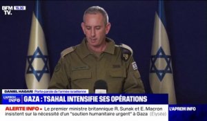 Daniel Hagari, porte-parole de l'armée israélienne: "Au cours de la nuit, nous avons élargi l'entrée des forces de Tsahal dans la bande de Gaza"
