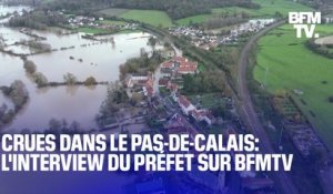 Crues dans le Pas-de-Calais: l'interview intégrale du préfet sur BFMTV