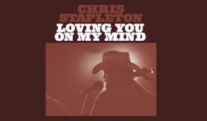 Chris Stapleton - Loving You On My Mind (Audio)