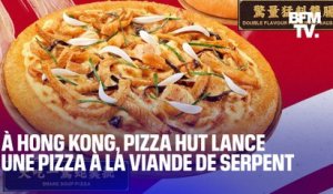 À Hong Kong, Pizza Hut commercialise une pizza à la viande de serpent