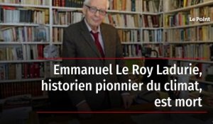 Emmanuel Le Roy Ladurie, historien pionnier du climat, est mort