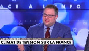 L'édito de Mathieu Bock-Côté : «Climat de tension sur la France»