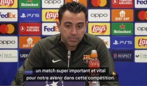 Barça - Xavi : "Un match super important et vital pour notre avenir dans cette compétition"