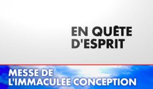 Messe de l'Immaculée Conception : En quête d'esprit (Émission du 08/12/2023)