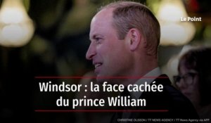 Windsor : la face cachée du prince William