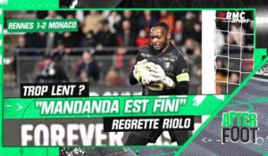Rennes 1-2 Monaco: "Mandanda est fini" tranche Riolo
