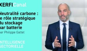 Neutralité carbone : le rôle stratégique du stockage par batterie [Philippe Gattet]