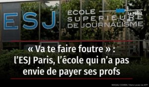 « Va te faire foutre » : l’ESJ Paris, l’école qui n’a pas envie de payer ses profs