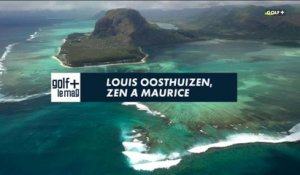 Louis Oosthuisen, zen à Maurice  - Golf + le mag