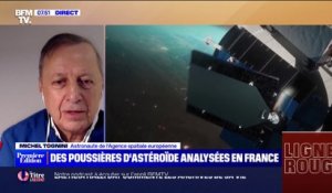 Poussières d'astéroïde analysées: "Notre devoir à nous terriens, c'est de faire en sorte de se protéger de ces impacts" affirme Michel Tognini (astronaute)