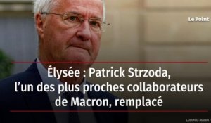 Élysée : Patrick Strzoda, l’un des plus proches collaborateurs de Macron, remplacé