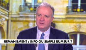 L'édito de Jérôme Béglé : «Remaniement : info ou simple rumeur»