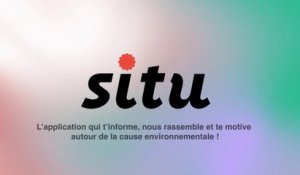 Situ, l'application qui rassemble autour de la cause environnementale ! - Orange