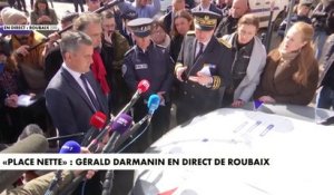 «Place nette» : Gérald Darmanin en direct de Roubaix