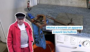 Michel est l'inventeur de l'appareil à ouvrir les huîtres