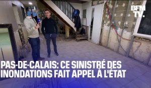 "On ne peut plus vivre dans ce quartier": ce sinistré des inondations dans le Pas-de-Calais fait appel à l'État