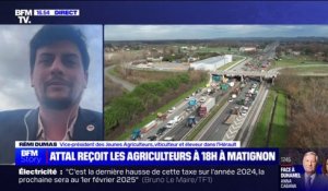 Agriculteurs reçus à Matignon: "Les départements commencent à se mobiliser, ça va s'accentuer si on n'est pas entendus", affirme Rémi Dumas (vice-président des "Jeunes Agriculteurs")