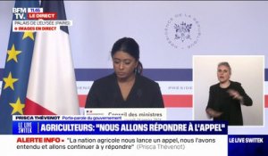 Prisca Thévenot, porte-parole du gouvernement: "La nation agricole nous lance un appel, nous l'avons entendu et allons continuer à y répondre"