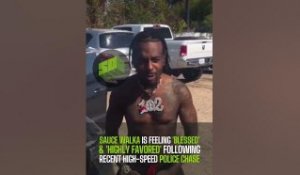 Sauce Walka Is Feeling 'Blessed' & 'Highly Favored' Following Recent High-Speed Police Chase